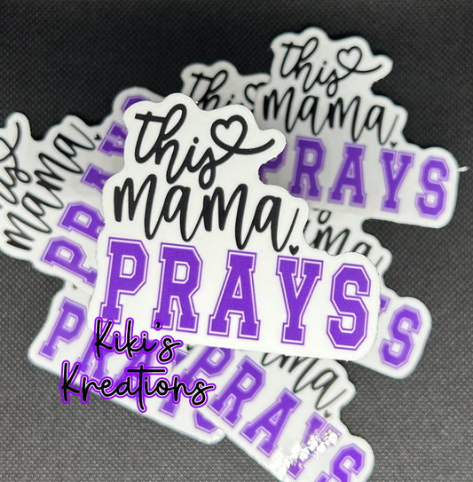 This Mama Prays Sticker
