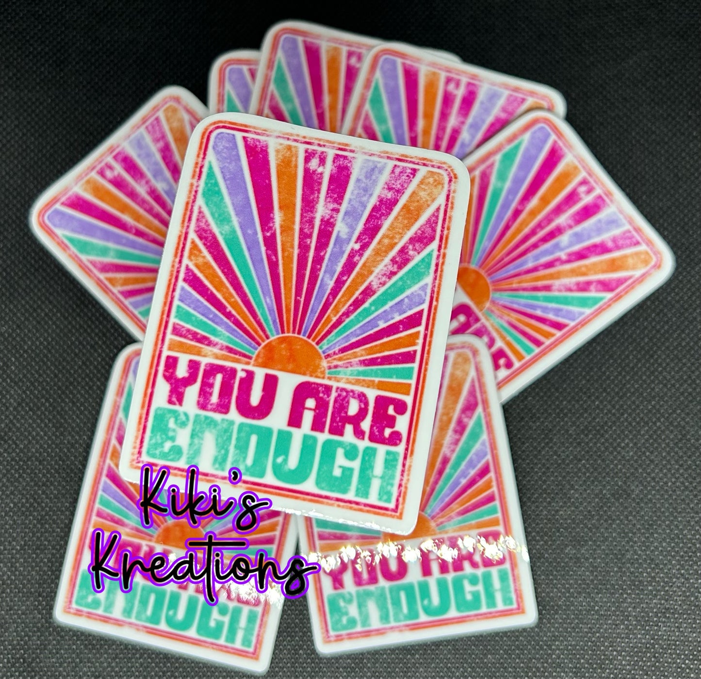 You Are Enough Sticker