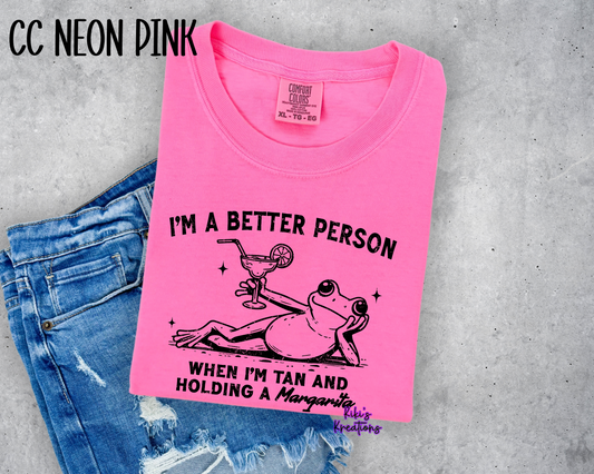IM A BETTER PERSON WHEN IM TAN
