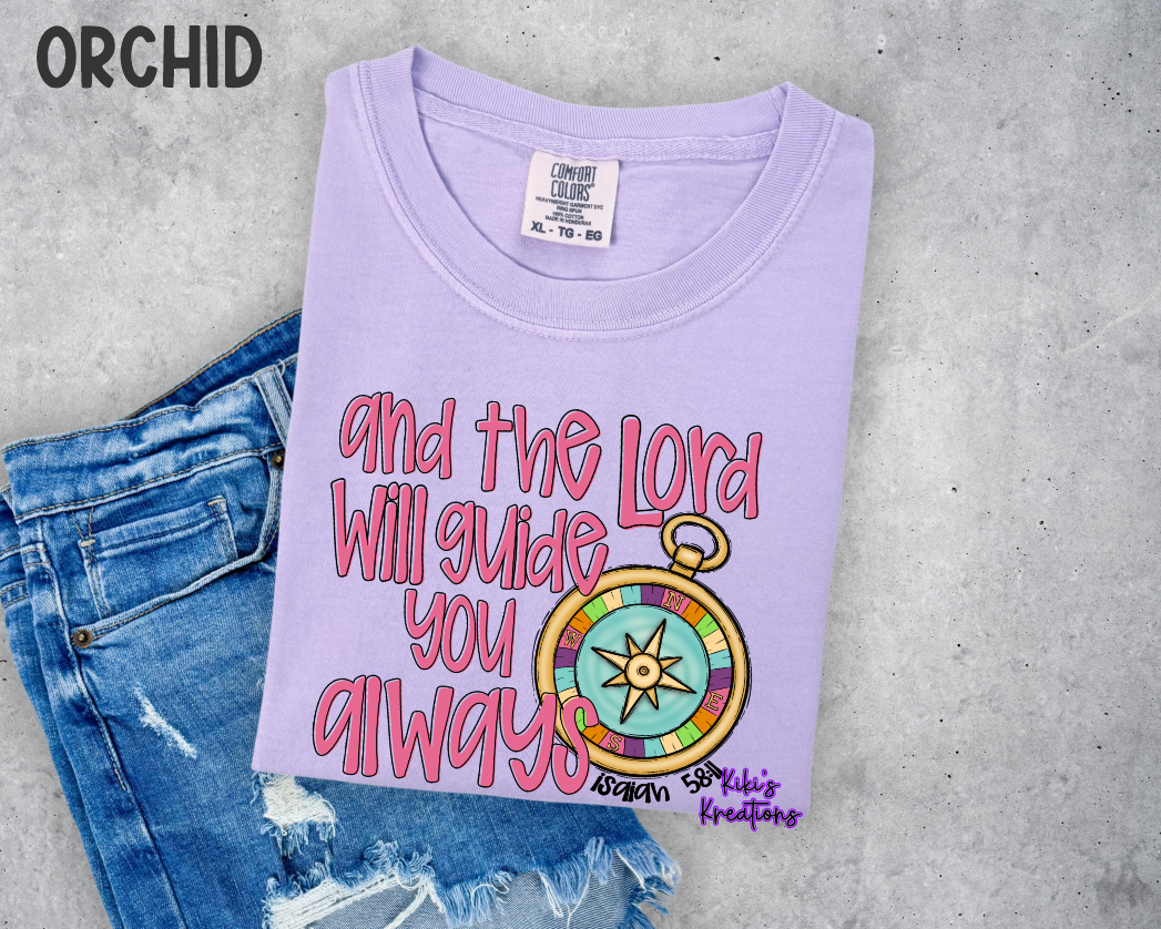 AND THE LORD WILL GUIDE YOU ALWAYS