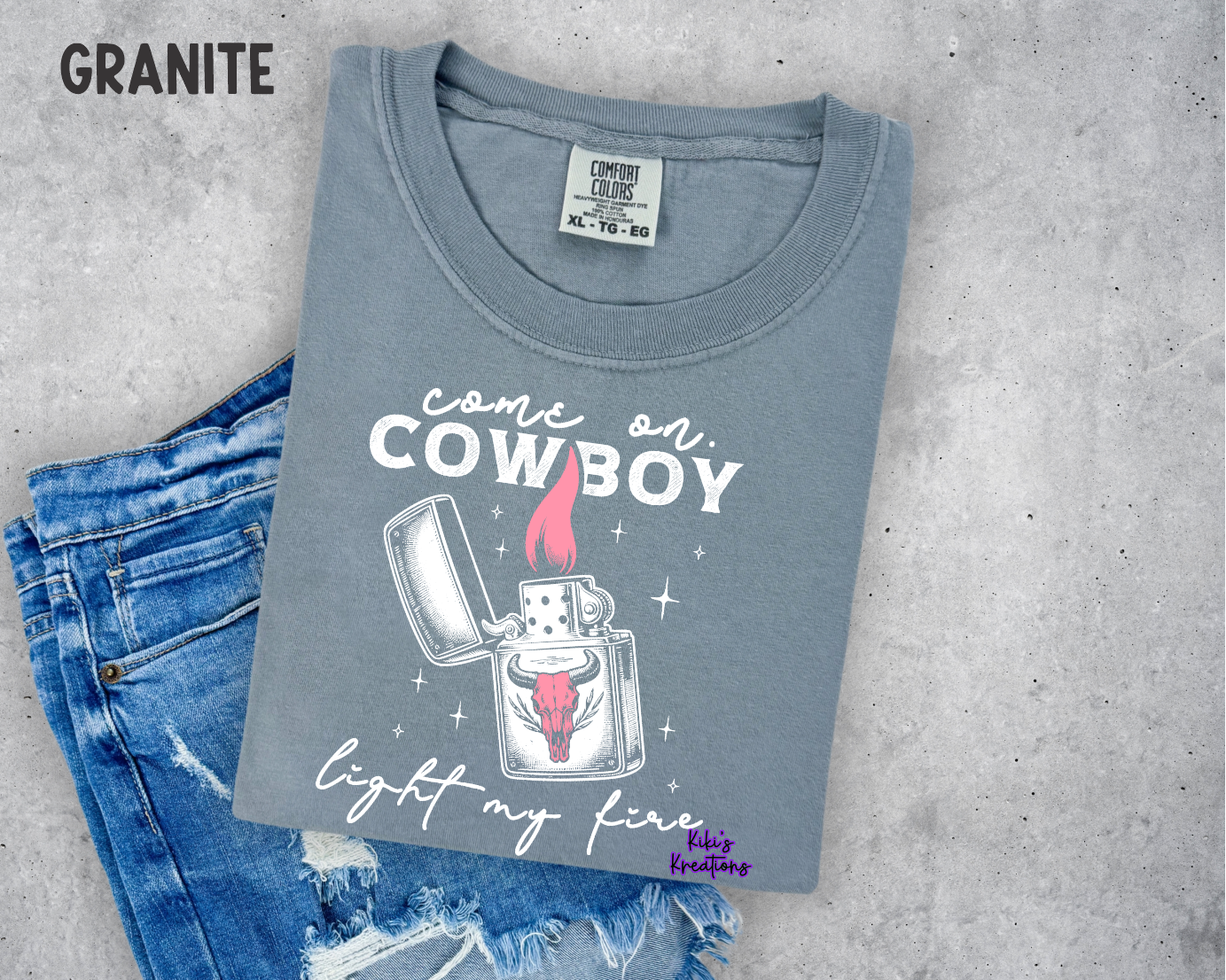 COME ON COWBOY LIGHT MY FIRE