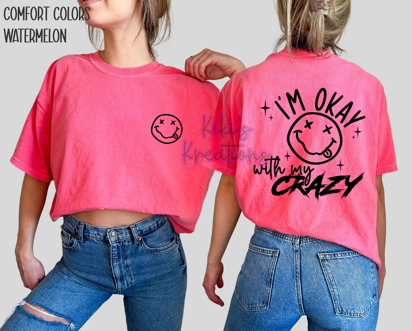 IM OKAY WITH MY CRAZY