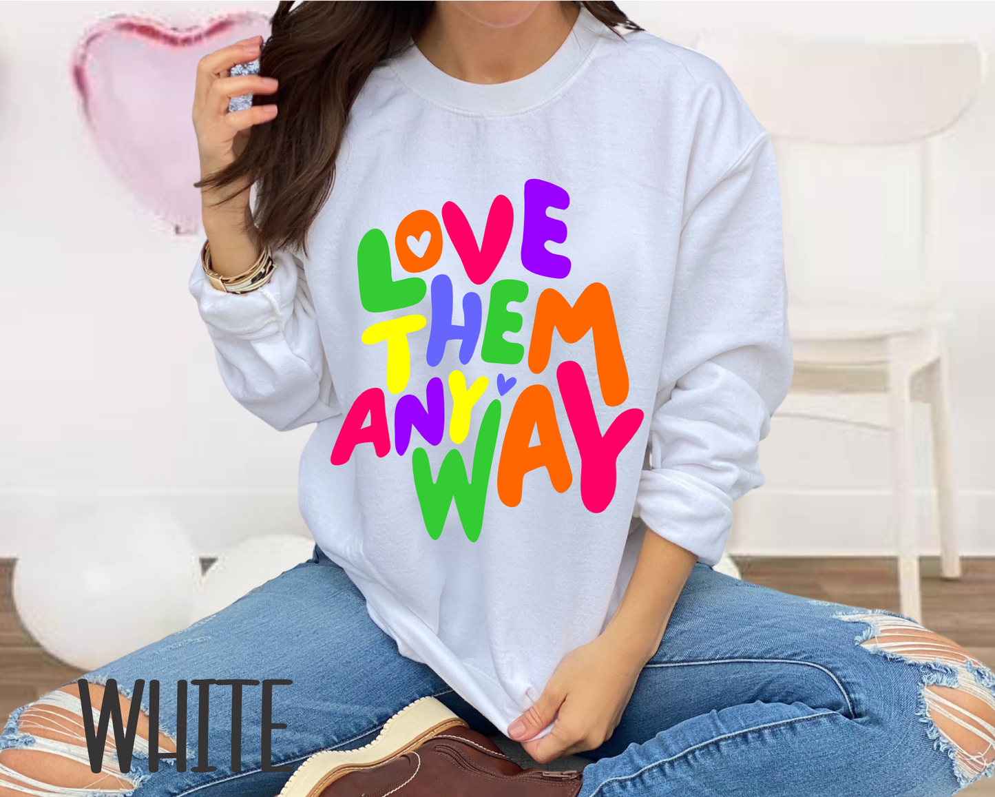 LOVE THEM ANYWAY