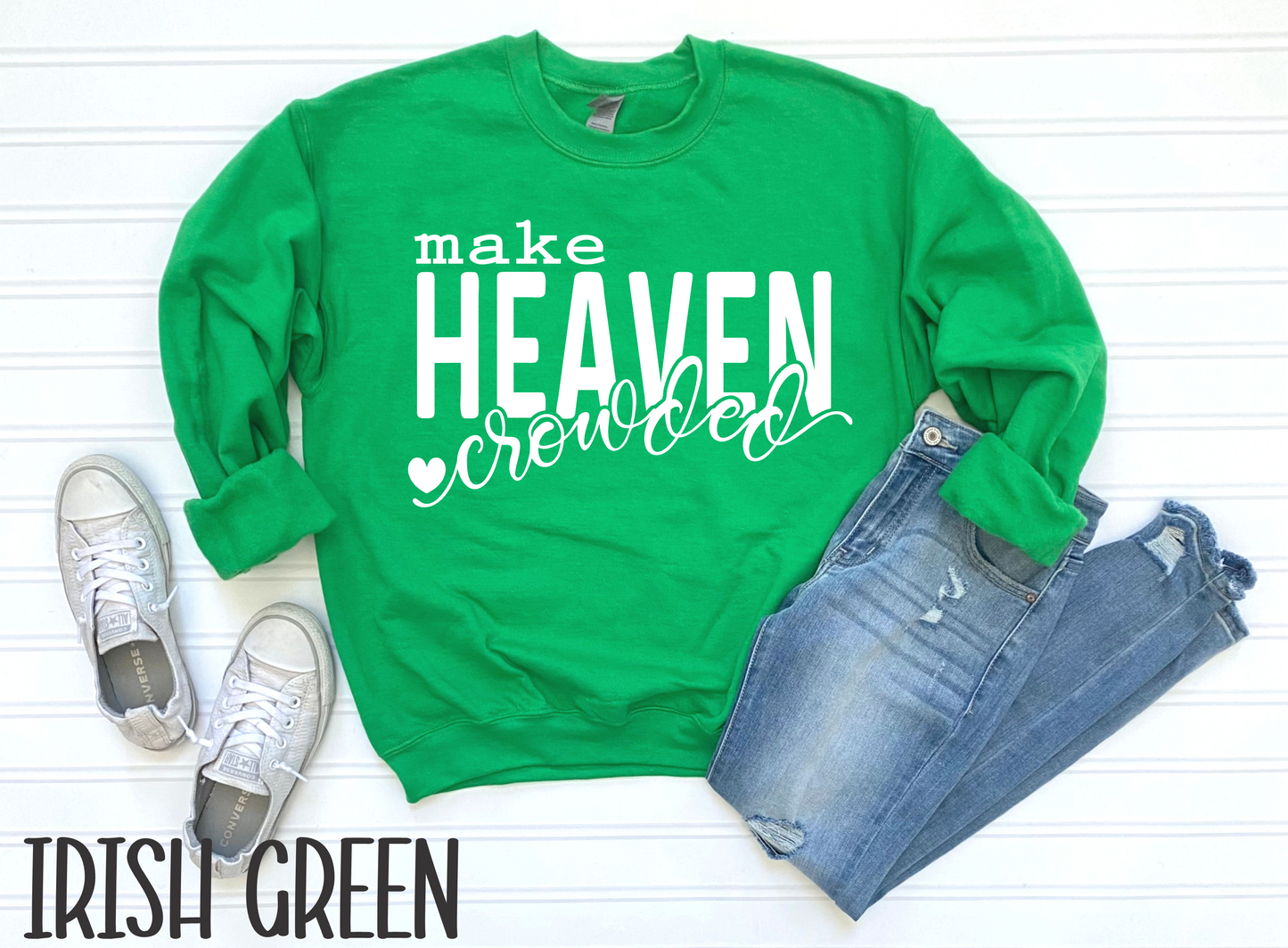 MAKE HEAVEN CROWDED