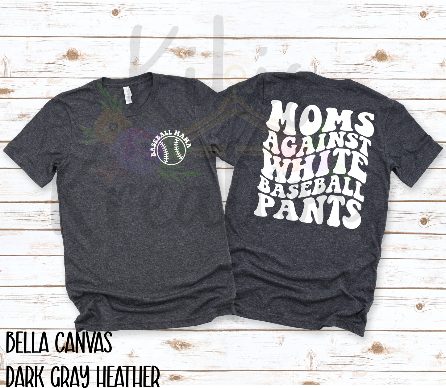 MOMS AGAINST WHITE BASEBALL PANTS