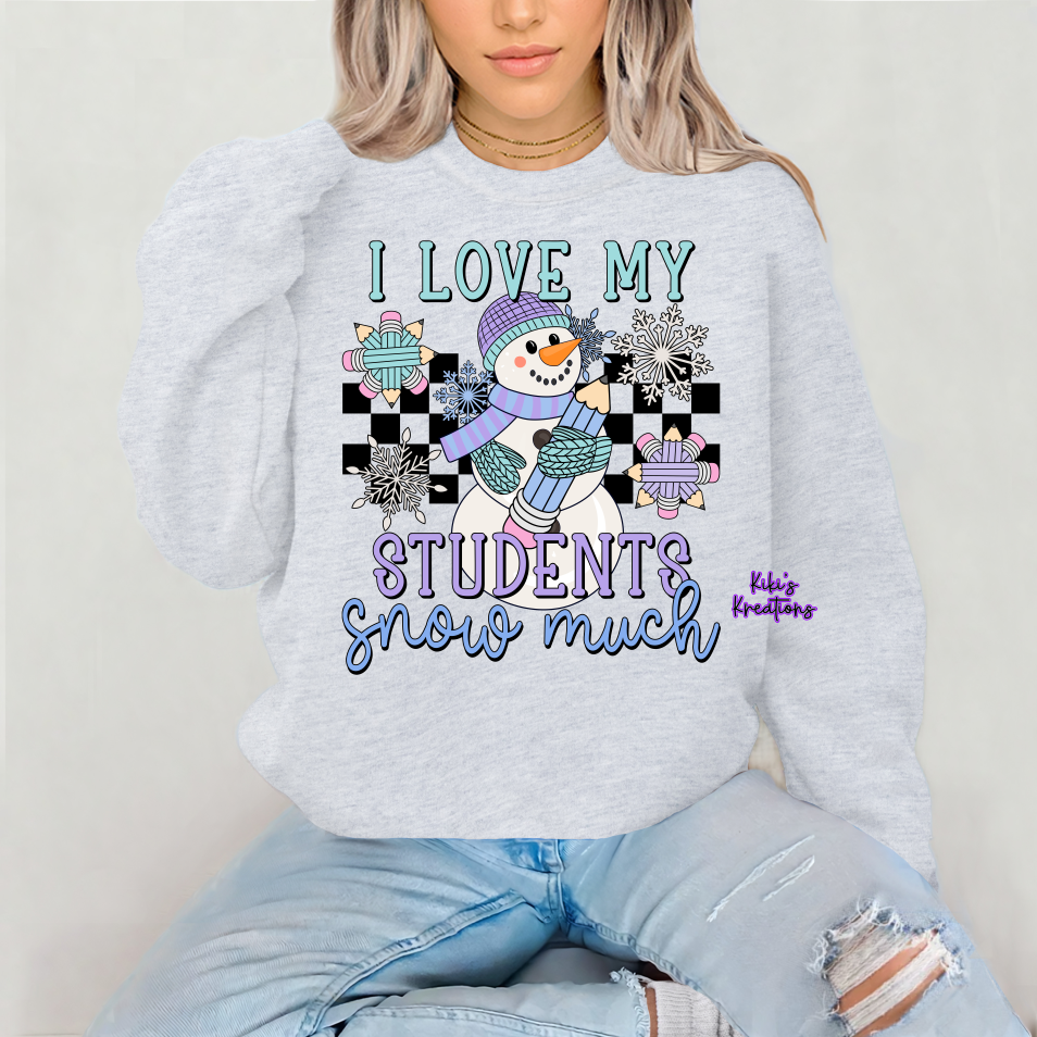 I LOVE MY STUDENTS SNOW MUCH