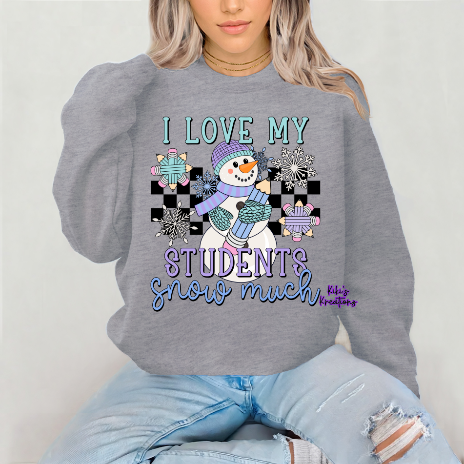 I LOVE MY STUDENTS SNOW MUCH