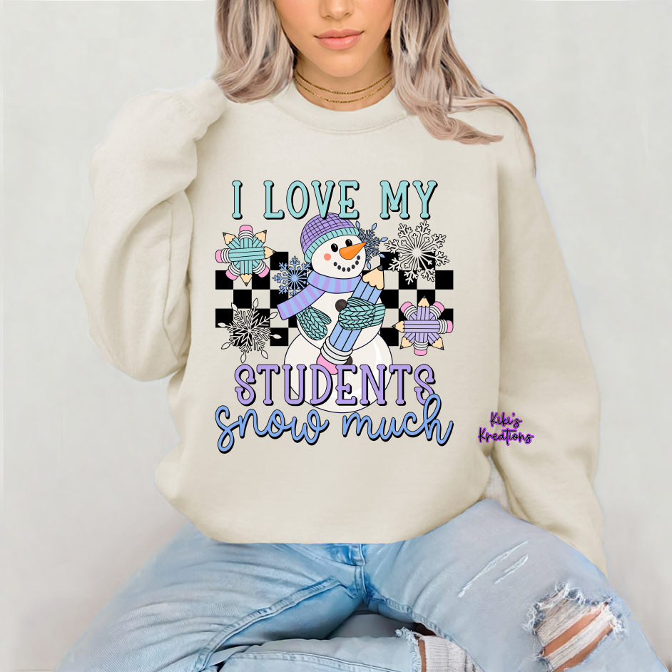 I LOVE MY STUDENTS SNOW MUCH