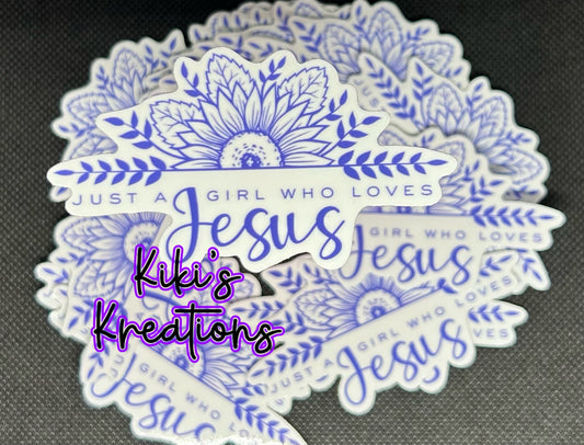 Just a Girl Who Loves Jesus Sticker