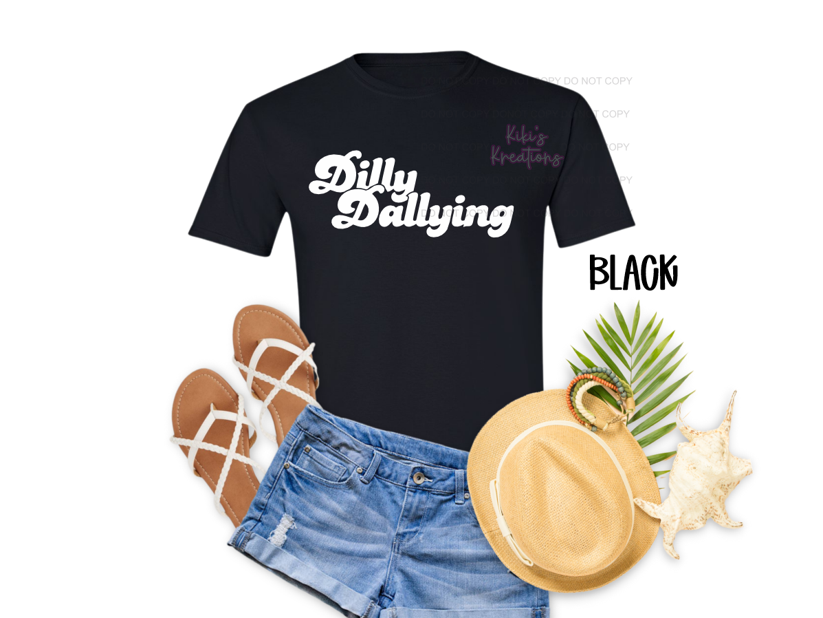 DILLY DALLYING