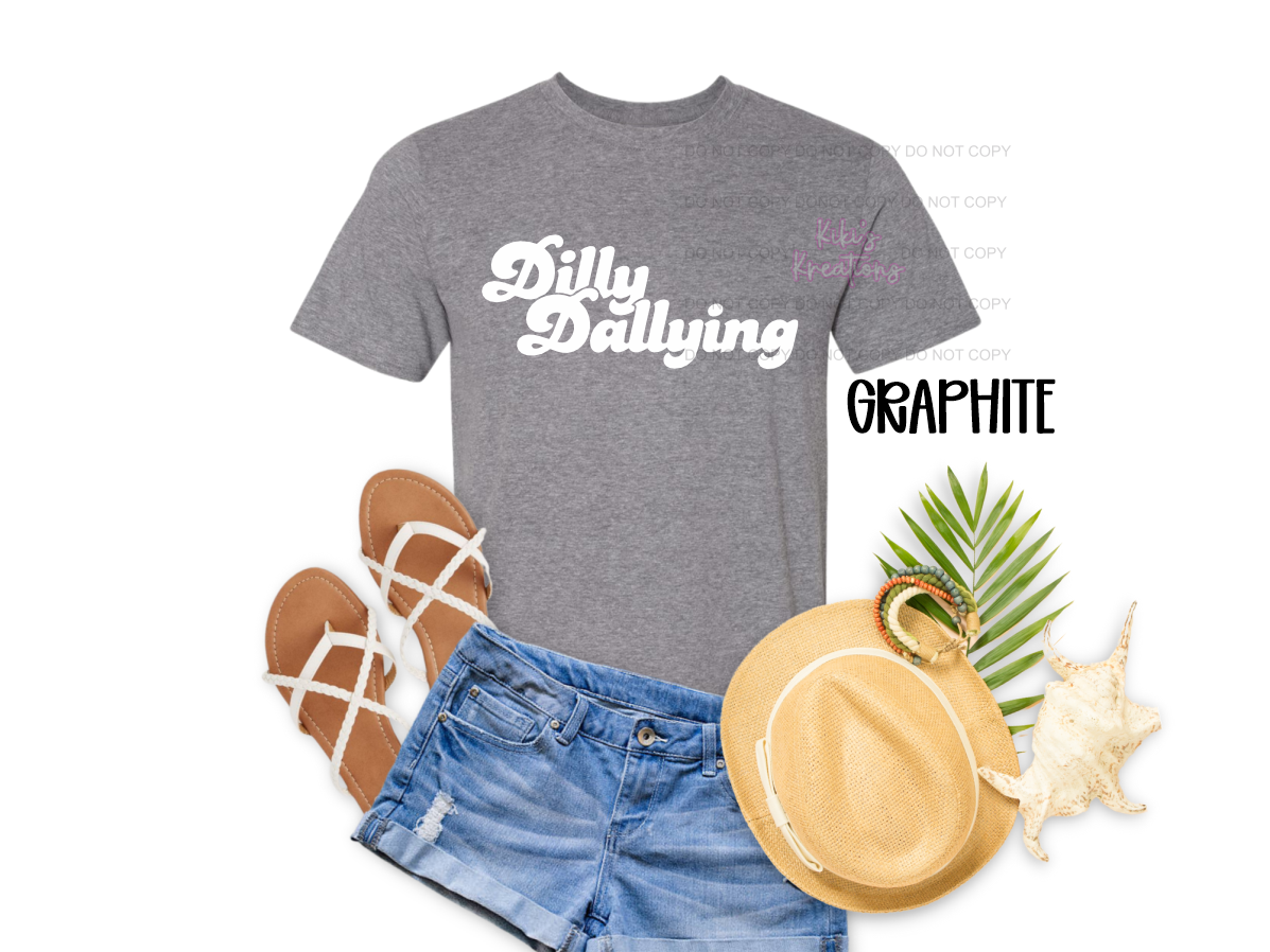 DILLY DALLYING