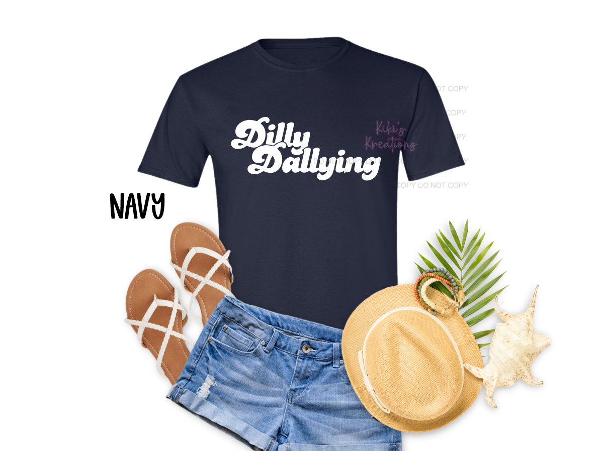 DILLY DALLYING