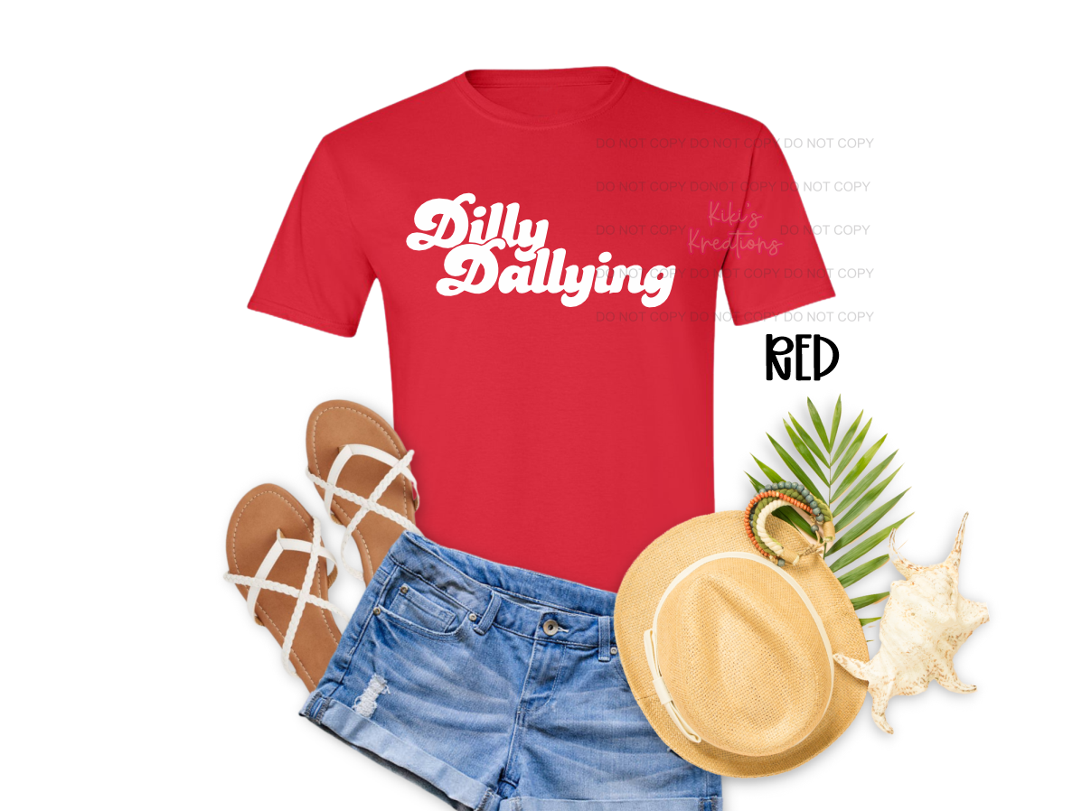 DILLY DALLYING