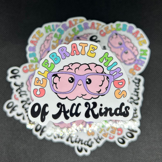 CELEBRATE MINDS OF ALL KINDS 2 STICKER