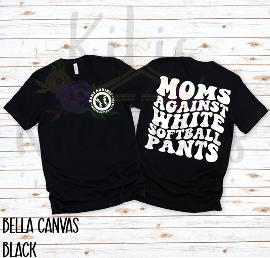 MOMS AGAINST WHITE SOFTBALL PANTS