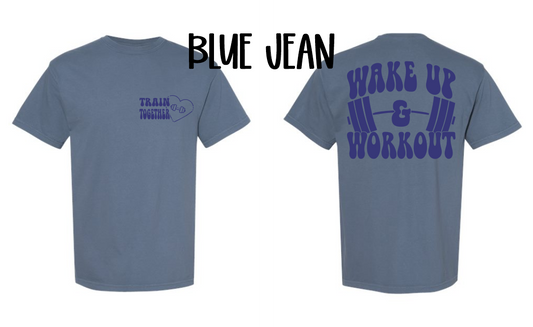 WAKE UP AND WORKOUT