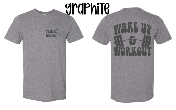 WAKE UP AND WORKOUT