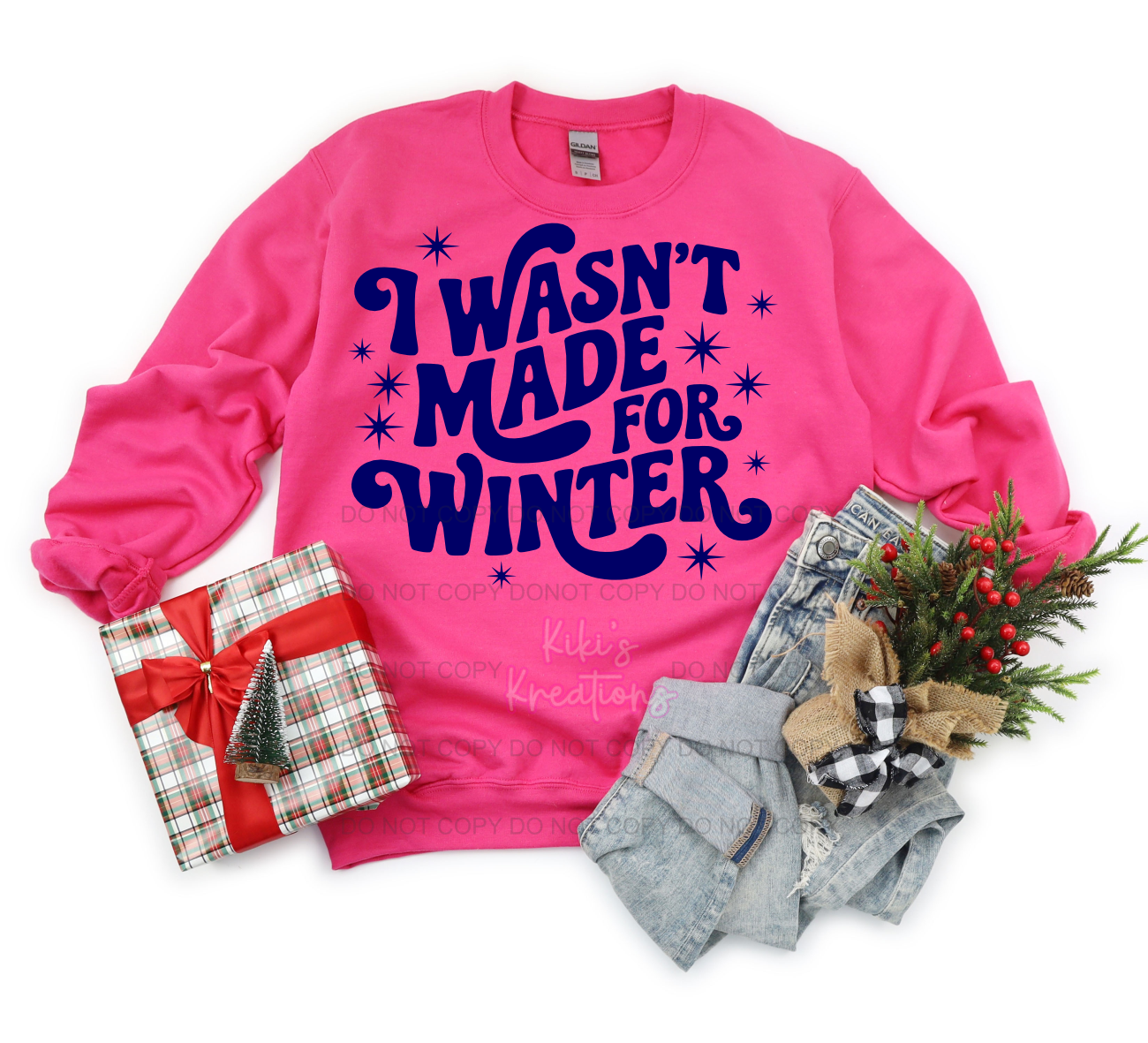 I WASN'T MADE FOR WINTER