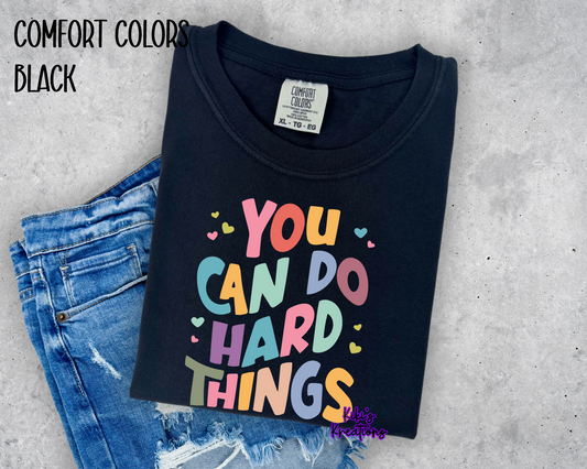 YOU CAN DO HARD THINGS