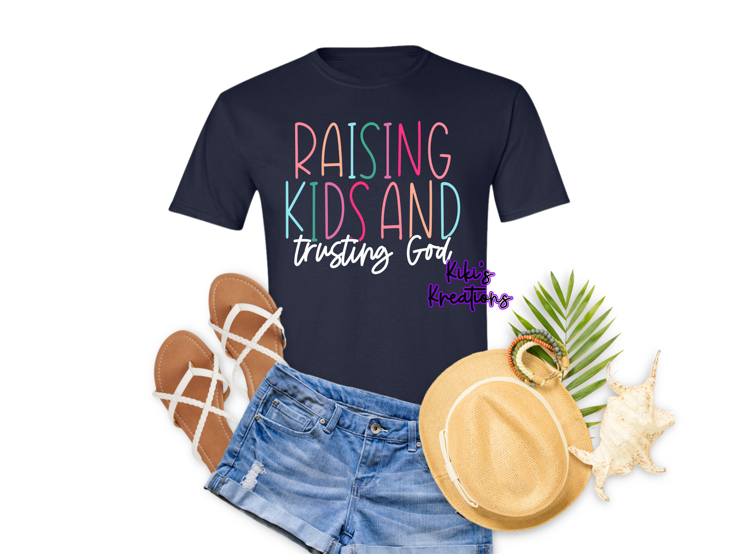 RAISING KIDS AND TRUSTING GOD